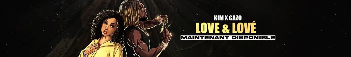 Bannière Kim x Gazo - Love & Lové